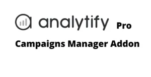 Analytify Pro Campaigns Manager Addon – WordPress Plugin
