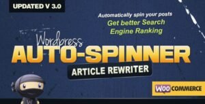 WordPress Auto Spinner – Articles Rewriter WordPress Plugin